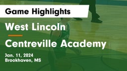 West Lincoln  vs Centreville Academy  Game Highlights - Jan. 11, 2024
