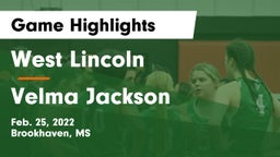 West Lincoln  vs Velma Jackson  Game Highlights - Feb. 25, 2022