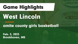 West Lincoln  vs amite county girls basketball Game Highlights - Feb. 3, 2023