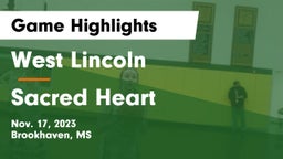 West Lincoln  vs Sacred Heart  Game Highlights - Nov. 17, 2023