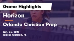Horizon  vs Orlando Christian Prep  Game Highlights - Jan. 26, 2023