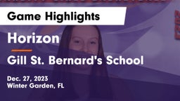 Horizon  vs Gill St. Bernard's School Game Highlights - Dec. 27, 2023