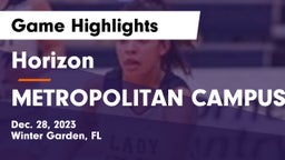 Horizon  vs METROPOLITAN CAMPUS Game Highlights - Dec. 28, 2023