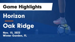 Horizon  vs Oak Ridge  Game Highlights - Nov. 15, 2023