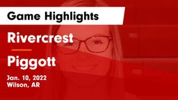 Rivercrest  vs Piggott  Game Highlights - Jan. 10, 2022