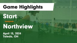 Start  vs Northview  Game Highlights - April 15, 2024