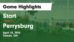 Start  vs Perrysburg  Game Highlights - April 18, 2024