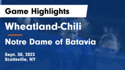 Wheatland-Chili vs Notre Dame of Batavia Game Highlights - Sept. 30, 2023