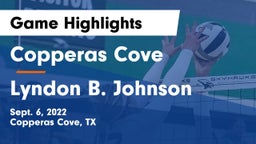 Copperas Cove  vs Lyndon B. Johnson  Game Highlights - Sept. 6, 2022