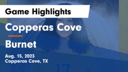 Copperas Cove  vs Burnet  Game Highlights - Aug. 15, 2023