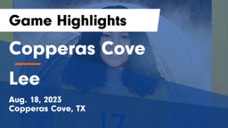 Copperas Cove  vs Lee  Game Highlights - Aug. 18, 2023