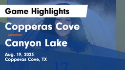 Copperas Cove  vs Canyon Lake  Game Highlights - Aug. 19, 2023