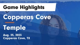 Copperas Cove  vs Temple  Game Highlights - Aug. 25, 2023
