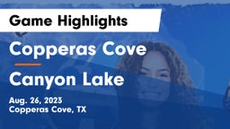 Copperas Cove  vs Canyon Lake  Game Highlights - Aug. 26, 2023