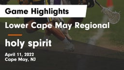 Lower Cape May Regional  vs holy spirit Game Highlights - April 11, 2022