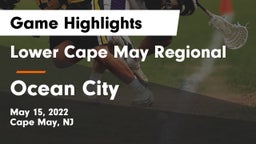 Lower Cape May Regional  vs Ocean City  Game Highlights - May 15, 2022