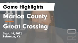 Marion County  vs Great Crossing  Game Highlights - Sept. 10, 2022