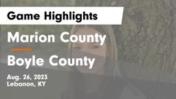 Marion County  vs Boyle County  Game Highlights - Aug. 26, 2023