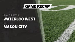 Recap: Waterloo West  vs. Mason City  2015