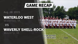 Recap: Waterloo West  vs. Waverly Shell-Rock  2015