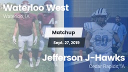 Matchup: Waterloo West High vs. Jefferson  J-Hawks 2019