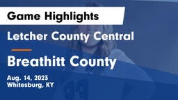 Letcher County Central  vs Breathitt County  Game Highlights - Aug. 14, 2023