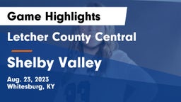 Letcher County Central  vs Shelby Valley  Game Highlights - Aug. 23, 2023