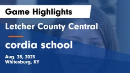 Letcher County Central  vs cordia school Game Highlights - Aug. 28, 2023