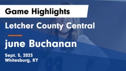 Letcher County Central  vs june Buchanan  Game Highlights - Sept. 5, 2023