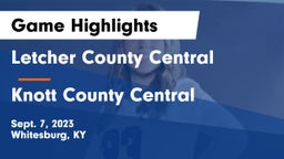 Letcher County Central  vs Knott County Central  Game Highlights - Sept. 7, 2023