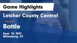 Letcher County Central  vs Battle Game Highlights - Sept. 18, 2023