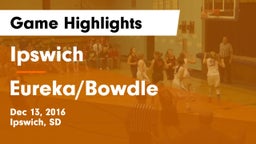 Ipswich  vs Eureka/Bowdle Game Highlights - Dec 13, 2016