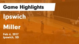 Ipswich  vs Miller Game Highlights - Feb 6, 2017