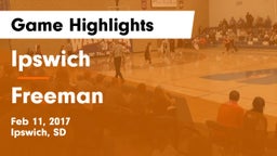 Ipswich  vs Freeman  Game Highlights - Feb 11, 2017