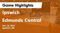 Ipswich  vs Edmunds Central Game Highlights - Jan 10, 2017