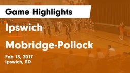 Ipswich  vs Mobridge-Pollock  Game Highlights - Feb 13, 2017