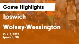 Ipswich  vs Wolsey-Wessington  Game Highlights - Oct. 7, 2023