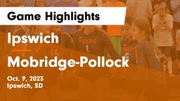 Ipswich  vs Mobridge-Pollock  Game Highlights - Oct. 9, 2023