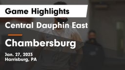 Central Dauphin East  vs Chambersburg  Game Highlights - Jan. 27, 2023