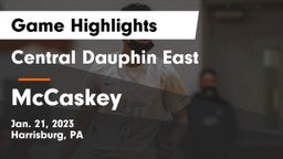Central Dauphin East  vs McCaskey  Game Highlights - Jan. 21, 2023