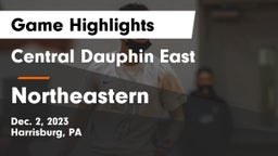 Central Dauphin East  vs Northeastern  Game Highlights - Dec. 2, 2023
