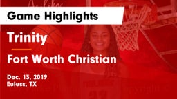 Trinity  vs Fort Worth Christian  Game Highlights - Dec. 13, 2019