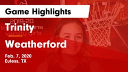 Trinity  vs Weatherford  Game Highlights - Feb. 7, 2020