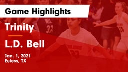 Trinity  vs L.D. Bell Game Highlights - Jan. 1, 2021