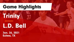 Trinity  vs L.D. Bell Game Highlights - Jan. 26, 2021