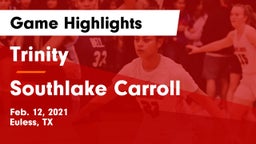 Trinity  vs Southlake Carroll  Game Highlights - Feb. 12, 2021