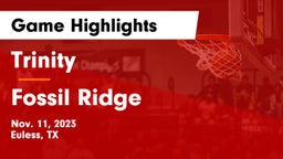 Trinity  vs Fossil Ridge  Game Highlights - Nov. 11, 2023