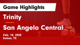 Trinity  vs San Angelo Central  Game Highlights - Feb. 18, 2020