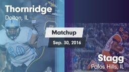 Matchup: Thornridge High vs. Stagg  2016