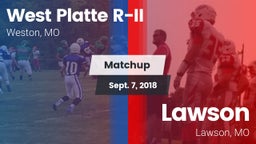 Matchup: West Platte R-II vs. Lawson  2018